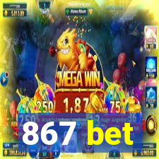 867 bet